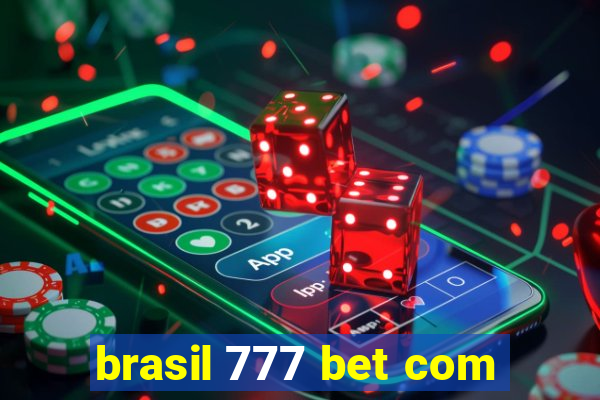 brasil 777 bet com